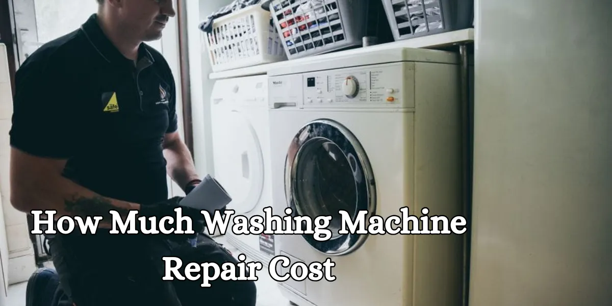 how much washing machine repair cost