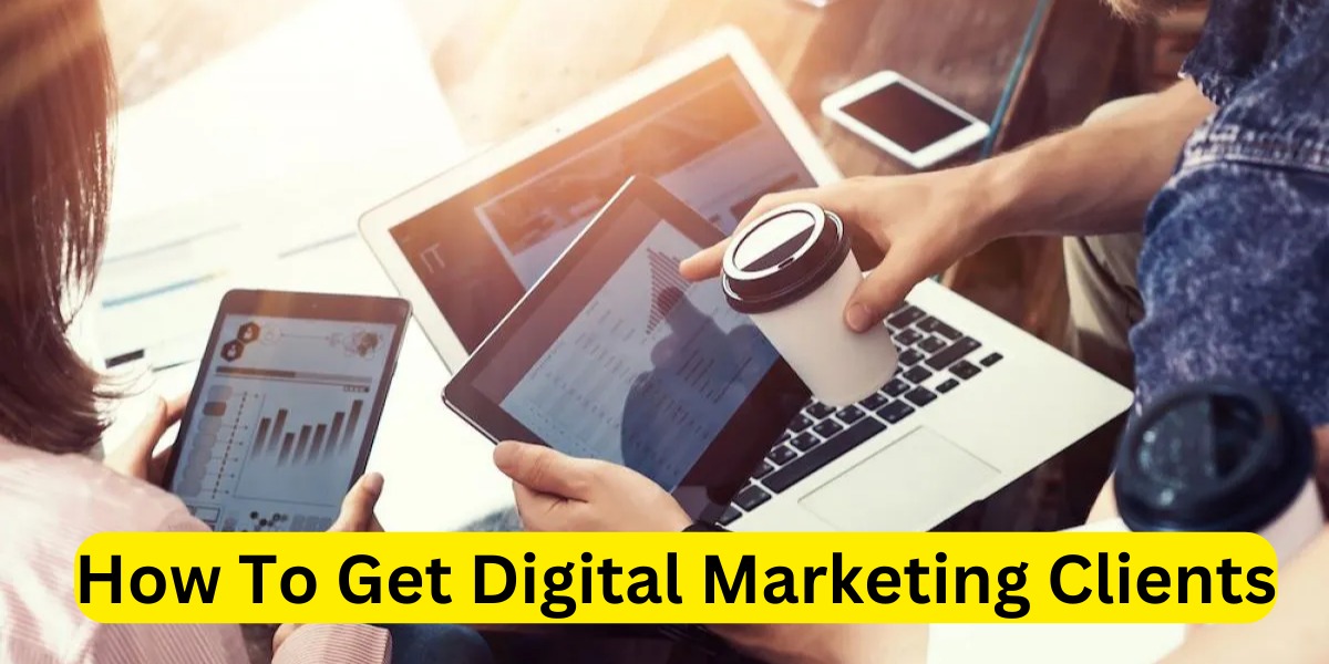 How to Get Digital Marketing Clients