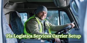 Pls Logistics Services Carrier Setup