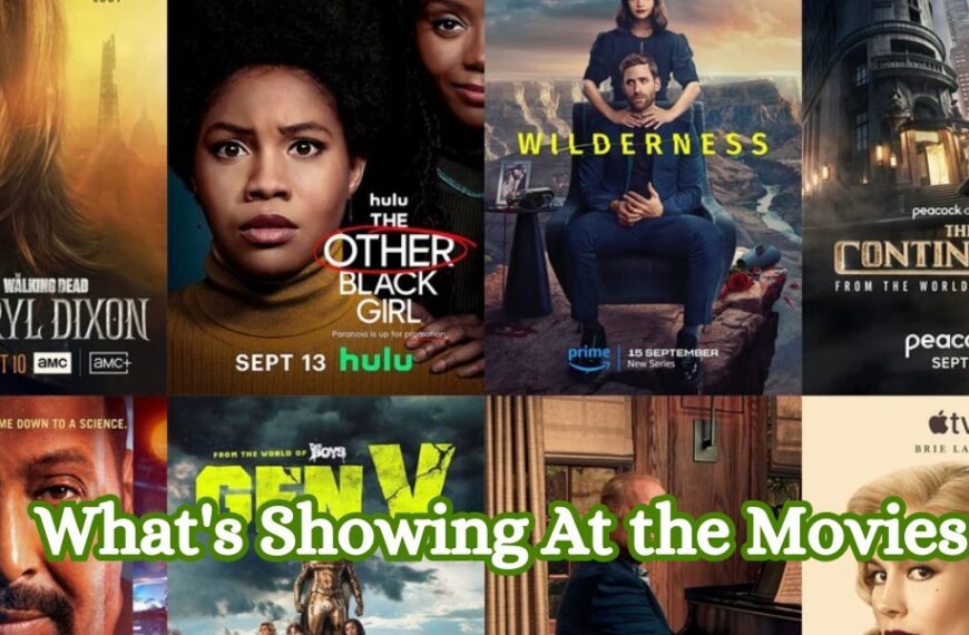 What’s Showing At the Movies